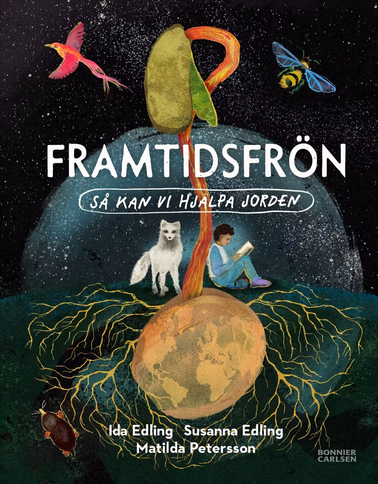 Framtidsfrön: Så kan vi hjälpa jorden - finns i Rutströms bokhandel