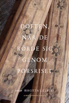 Doften, när de rörde sig genom porsriset