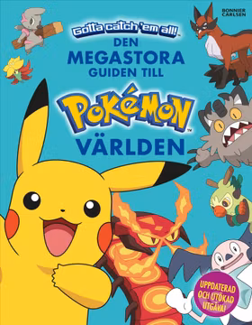 Den megastora guiden till Pokémonvärlden