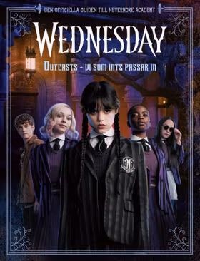 Wednesday: Outcasts - vi som inte passar in