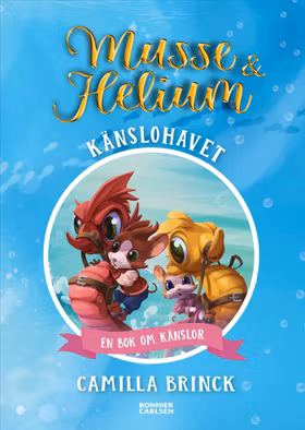 Musse & Helium. Känslohavet