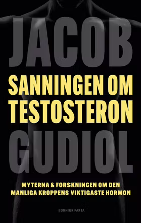 Sanningen om testosteron