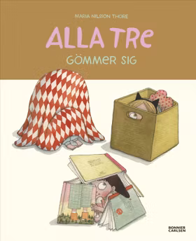 Alla tre gömmer sig