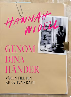 Genom dina händer - vägen till din kreativa kraft