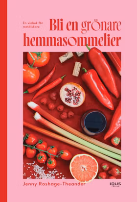 Bli en grönare hemmasommelier