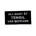 All makt åt Tengil vår befriare