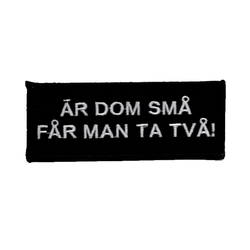 Är dom Små får man ta Två!