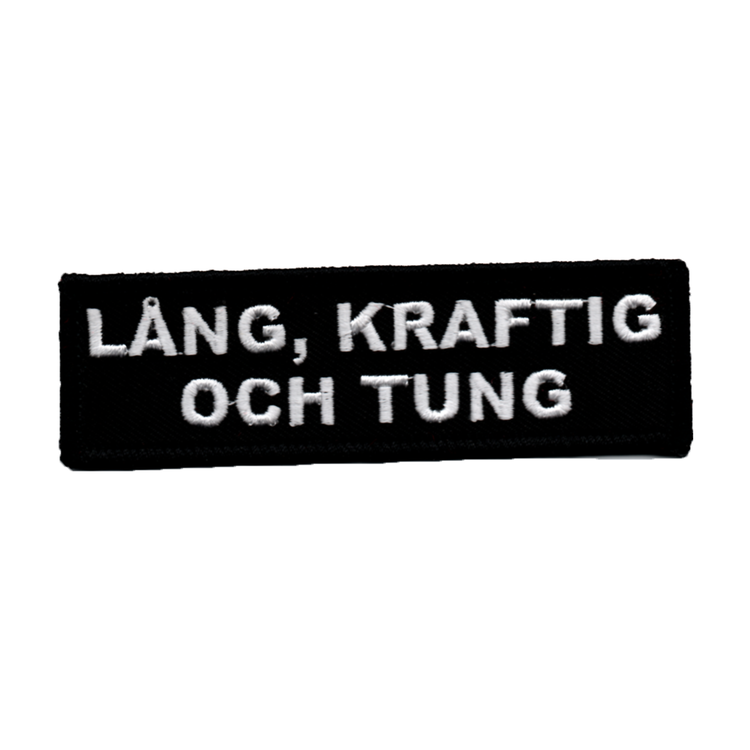 Lång, kraftig och tung