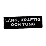 Lång, kraftig och tung
