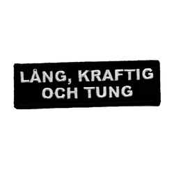 Lång, kraftig och tung