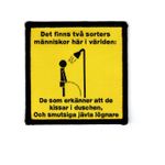 Det finns två sorters människor här i världen