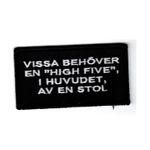 Vissa behöver en "High Five"