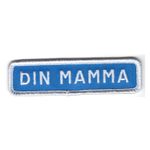 Din Mamma vägskylt