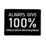 Always give 100%