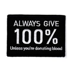 Always give 100%