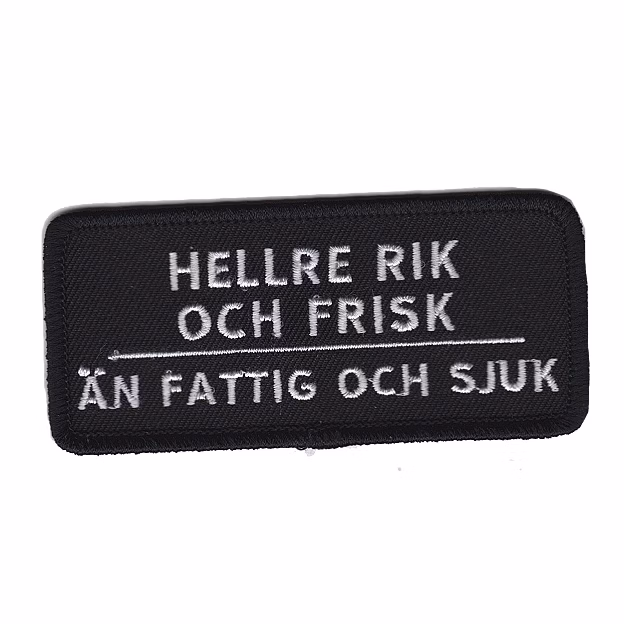 Hellre rik och frisk än fattig och sjuk