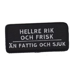 Hellre rik och frisk än fattig och sjuk
