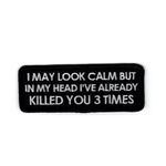 I may look calm