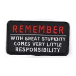 With great stupidity comes very little responsibility