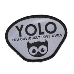 You Obviously Love Owls