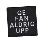 Ge fan aldrig upp