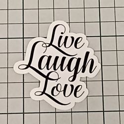 Live Laugh Love - Klistermärke