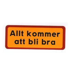 Allt kommer att bli bra - Klistermärke