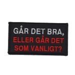 Går det bra, eller går det som vanligt?