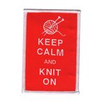 Keep Calm and knit on