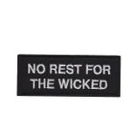 No Rest For The Wicked