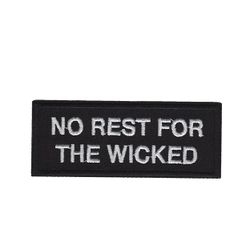 No Rest For The Wicked