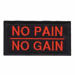 No Pain - No Gain