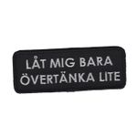 Låt mig bara övertänka lite