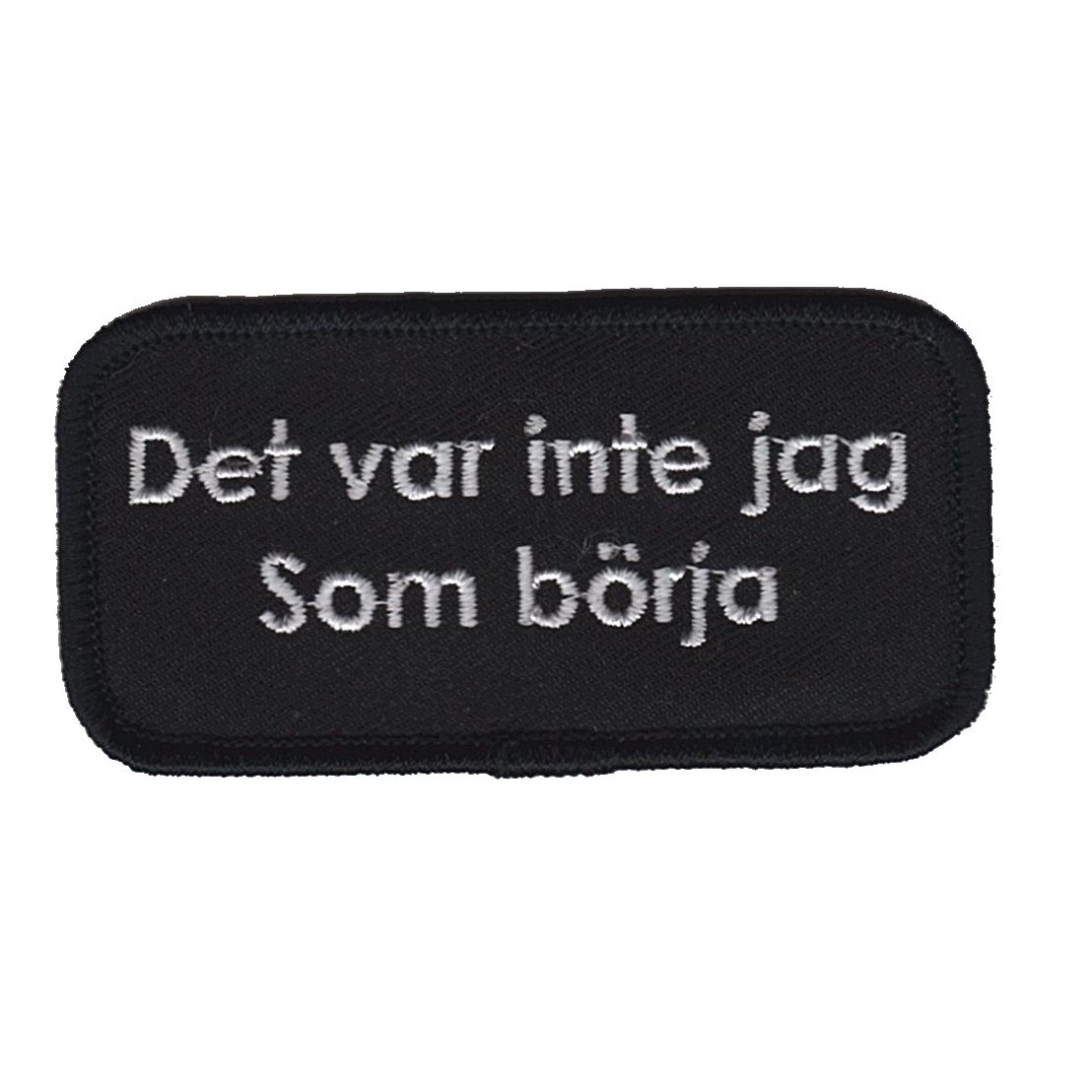 Det var inte jag som börja