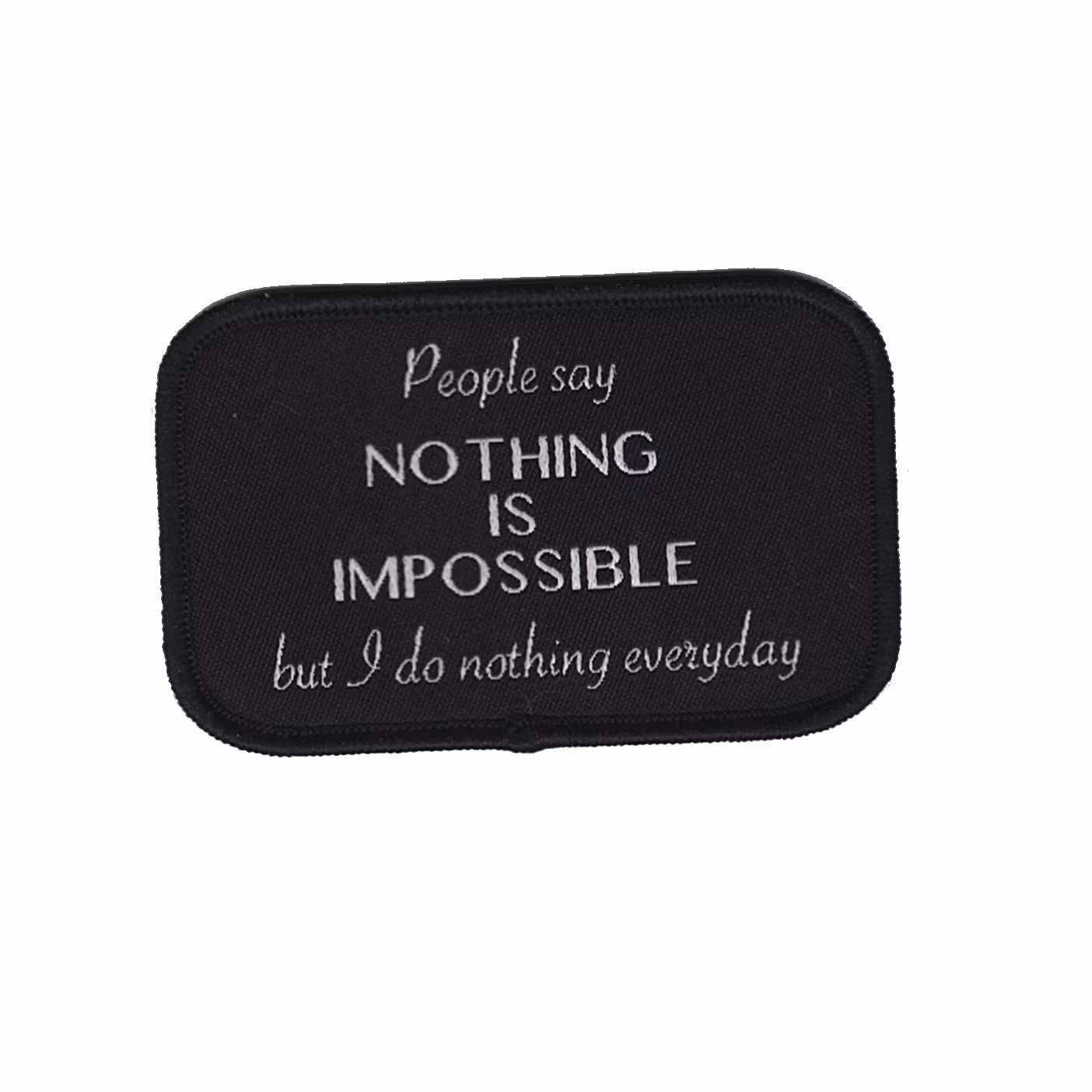 Nothing is impossible