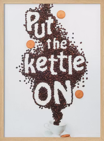Put the kettle on!