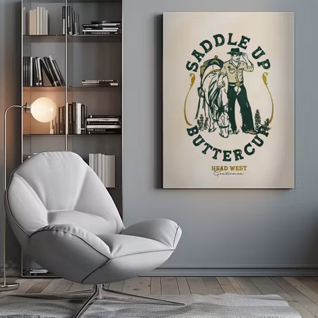 Saddle Up Buttercup Cowboy & Horse Art