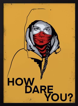 How Dare You?