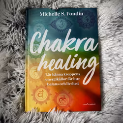 Chakra Healing -  Lär Känna Kroppens Energikällor För Inre Balans Och Livslust 🇸🇪