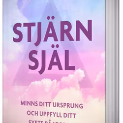 Stjärnsjäl minns ditt ursprung och uppfyll ditt syfte på jorden 🇸🇪