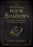 Witchs book of shadows - the craft, lore and magick of the witchs grimoire 🇬🇧