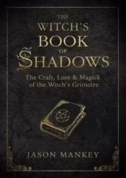 Witchs book of shadows - the craft, lore and magick of the witchs grimoire 🇬🇧