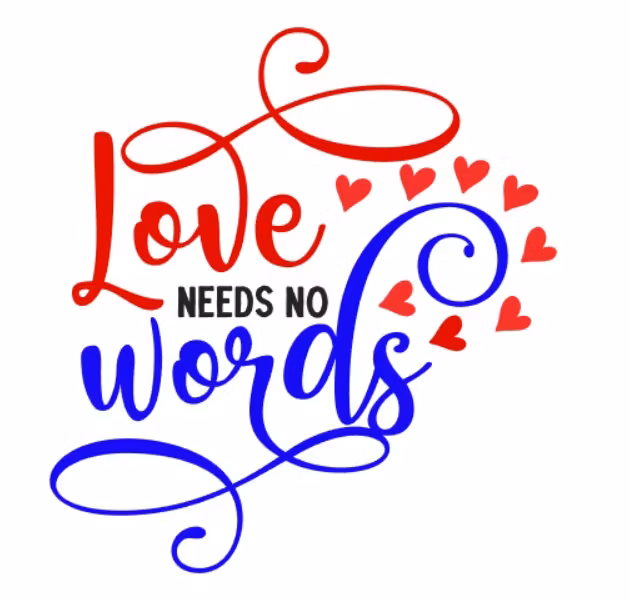 Love needs no words (skylt)