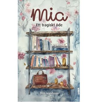 Mia - ett tragiskt öde