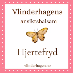 Vlinderhagens ansiktsbalsam "Hjertefryd"