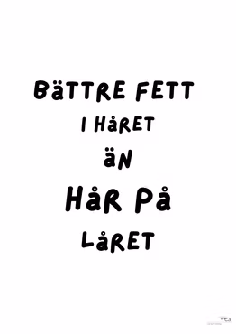 Bättre fett i håret