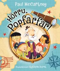 Hörru, Popfarfar! - av Paul McCartney