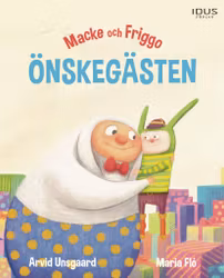 Önskegästen - Fin bok om vänskap