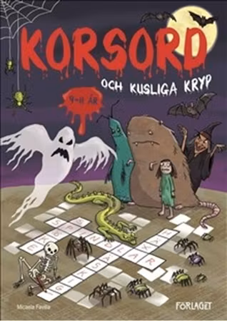 Korsord och kusliga kryp - Fina korsord med spöktema för 9-11 åringar