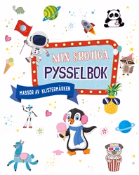 Min skojiga pysselbok - Massor av klistermärken (3-5 år)